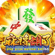 play prize matcher bet365