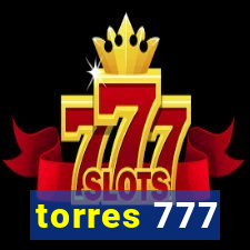 torres 777