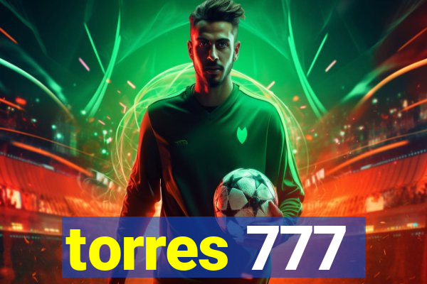 torres 777