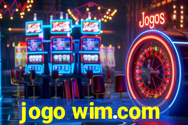 jogo wim.com