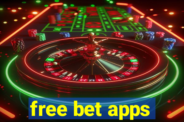 free bet apps