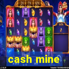 cash mine