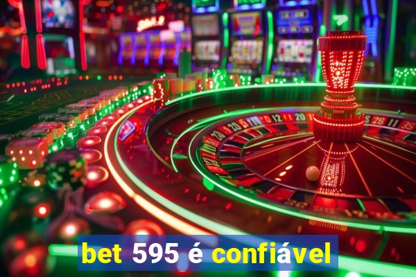 bet 595 é confiável