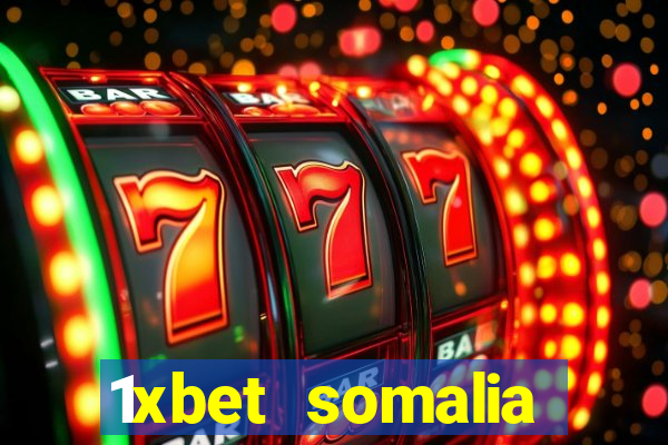 1xbet somalia download 2024