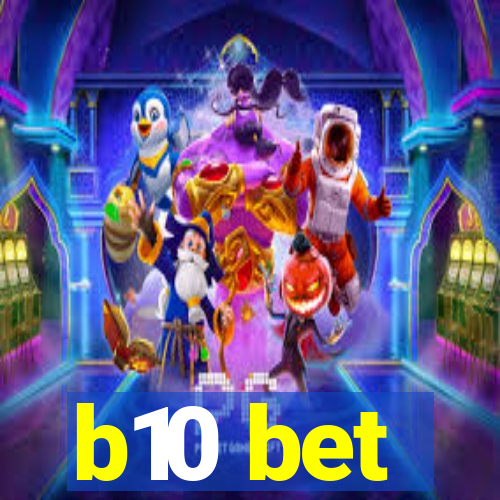 b10 bet