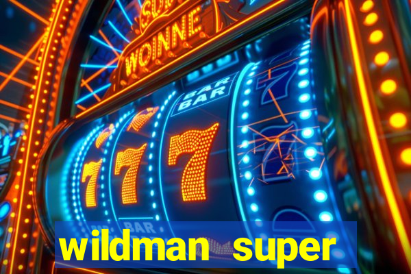 wildman super bonanza slot free play