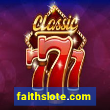 faithslote.com