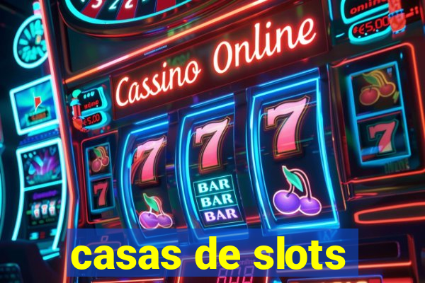 casas de slots