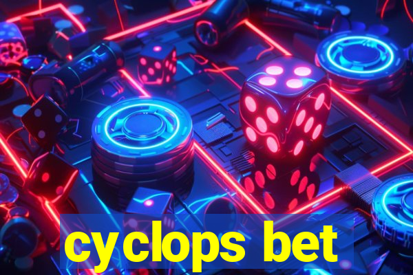 cyclops bet