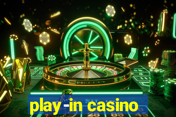 play-in casino