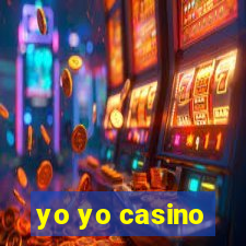 yo yo casino