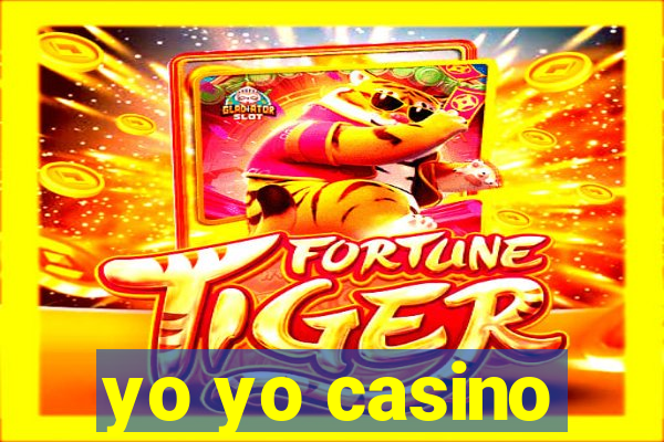 yo yo casino