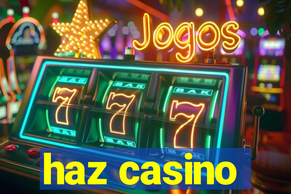 haz casino