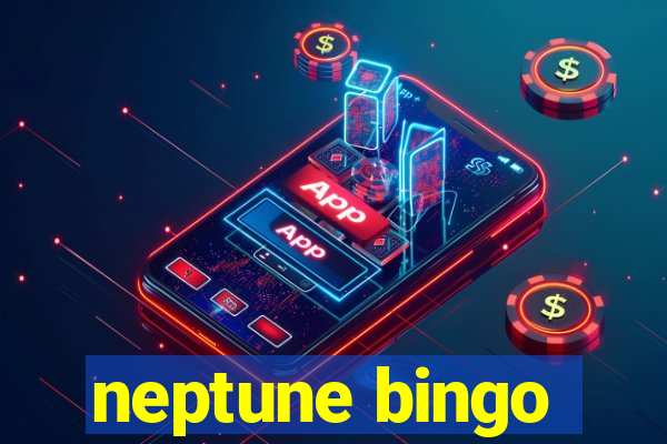 neptune bingo