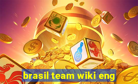 brasil team wiki eng