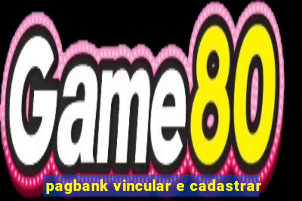 pagbank vincular e cadastrar