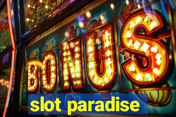 slot paradise