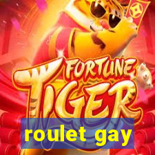 roulet gay