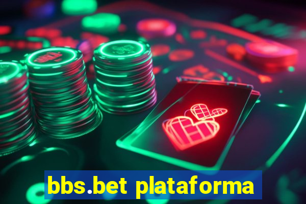 bbs.bet plataforma