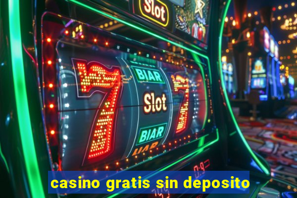 casino gratis sin deposito