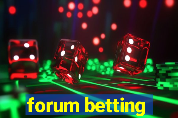 forum betting