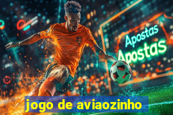 jogo de aviaozinho