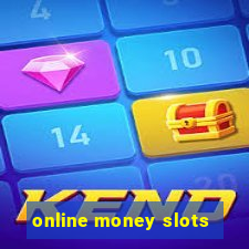 online money slots