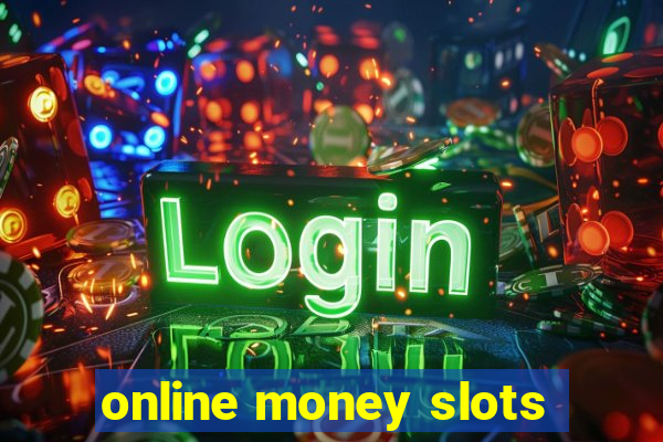 online money slots