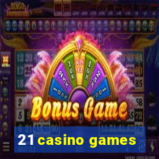 21 casino games