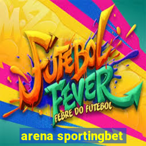 arena sportingbet