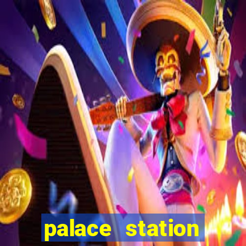 palace station hotel casino