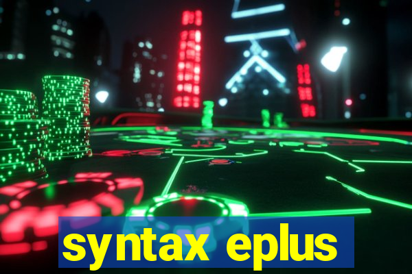 syntax eplus