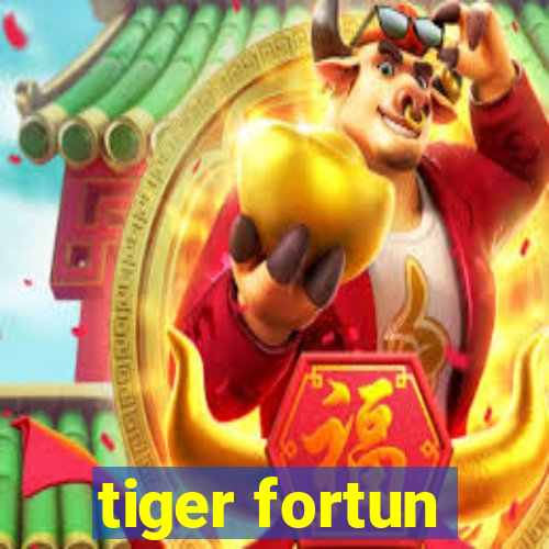 tiger fortun