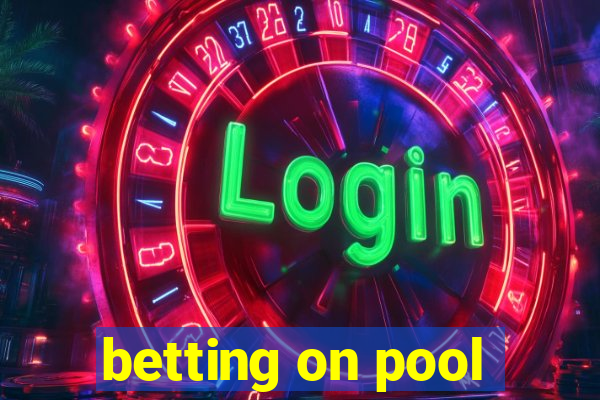 betting on pool