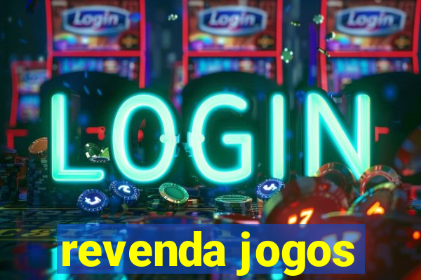 revenda jogos