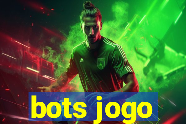 bots jogo