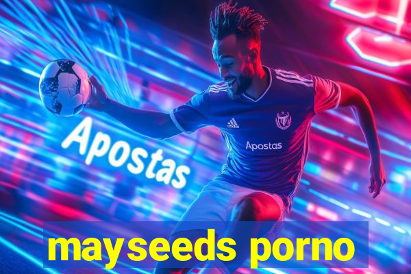 mayseeds porno