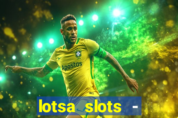 lotsa slots - jogos de cassino