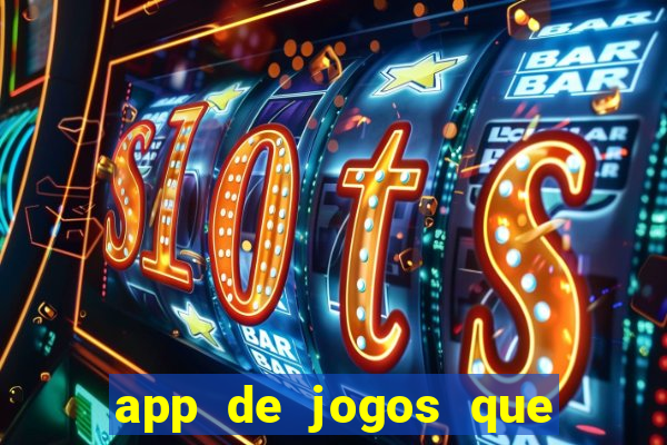 app de jogos que pagam de verdade