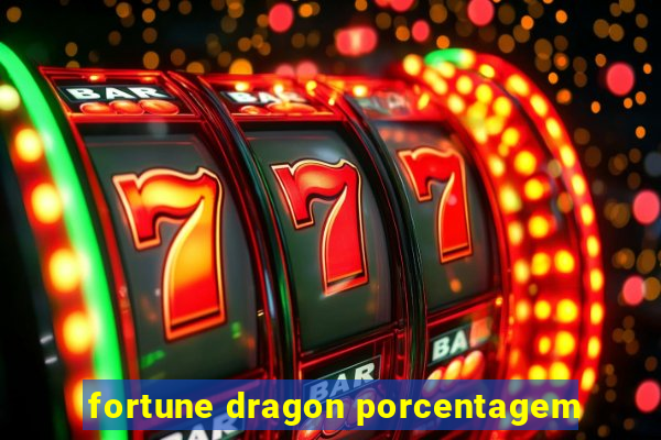 fortune dragon porcentagem