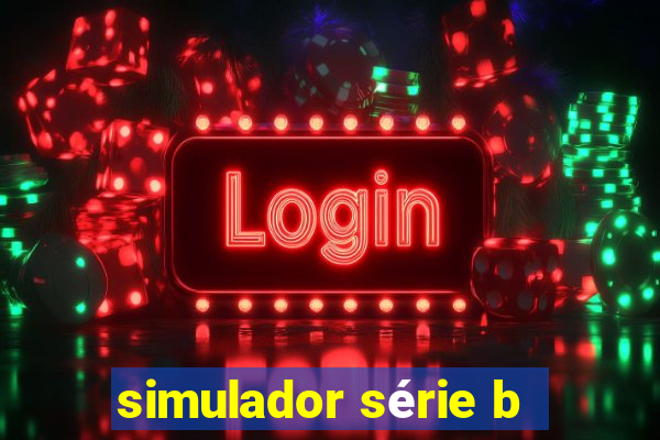 simulador série b