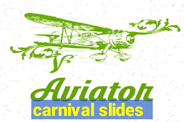 carnival slides