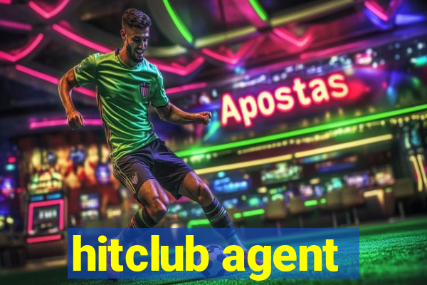 hitclub agent