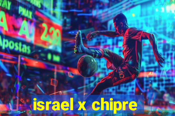 israel x chipre