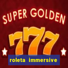 roleta immersive estrela bet