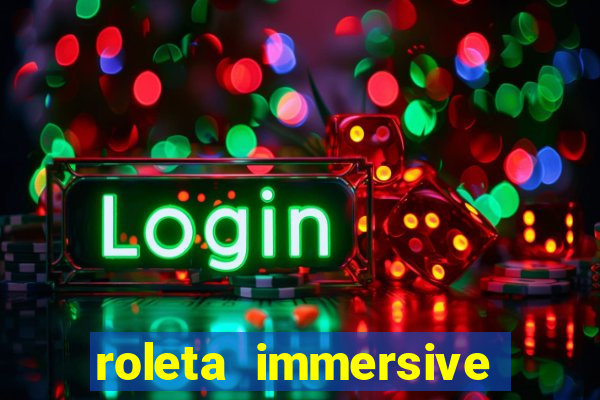 roleta immersive estrela bet