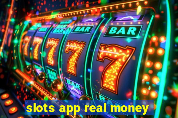 slots app real money