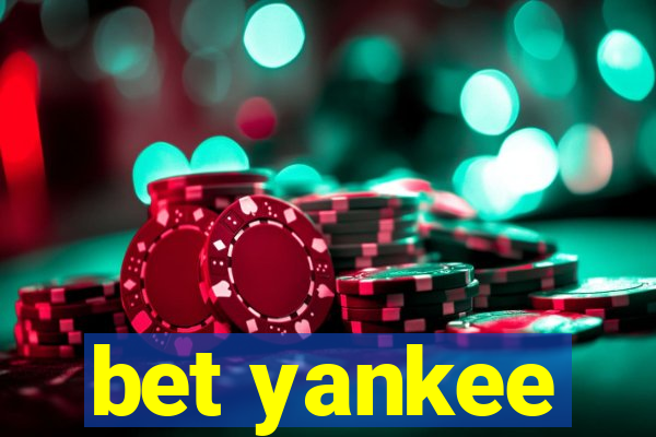 bet yankee