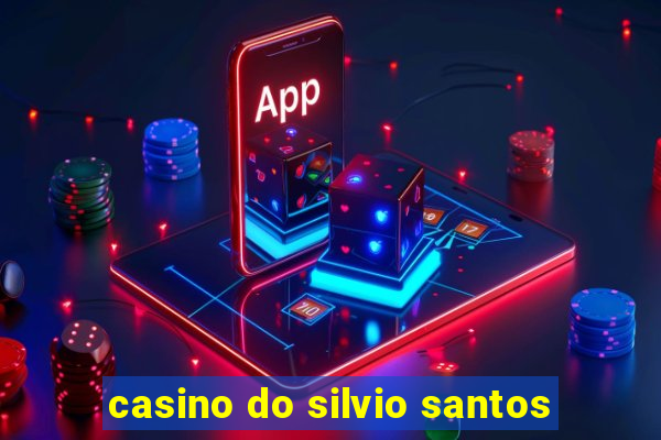 casino do silvio santos