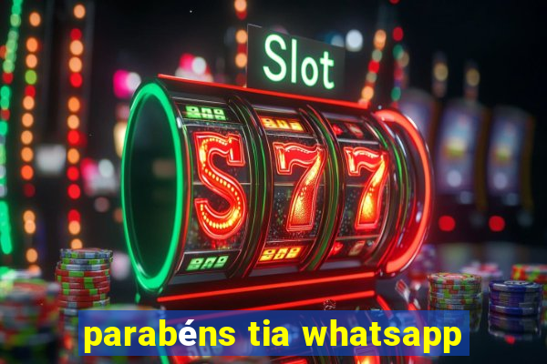 parabéns tia whatsapp